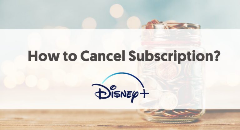 How to Cancel Your Disney Plus Subscription?